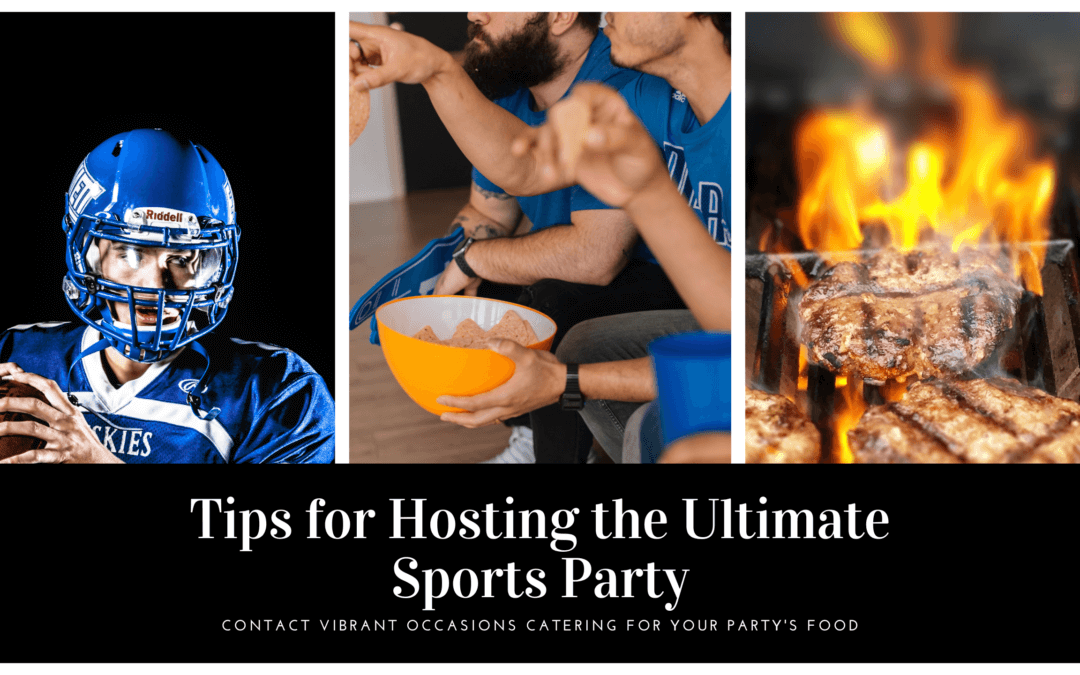 Tips for Hosting the Ultimate Sports Party
